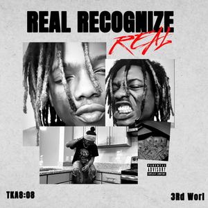 Real Recognize Real (Explicit)