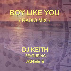 Boy Like You (feat. Janee B)