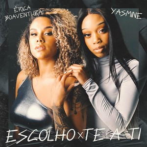Escolho-Te a Ti(feat. Yasmine)
