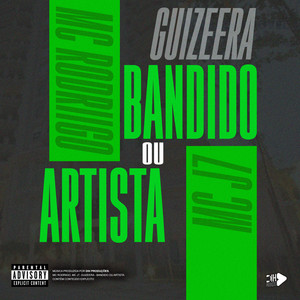 Bandido ou Artista (Explicit)