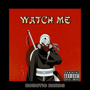 Watch Me (Explicit)