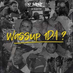 Wassup 1DA ?