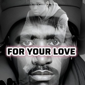 For Your Love