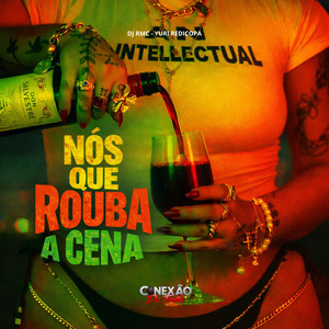Nós Que Rouba a Cena (Explicit)