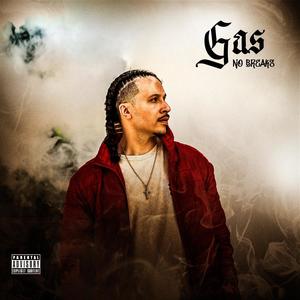 Gas No Breaks (Explicit)