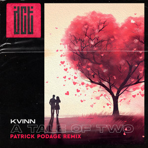 A Tale of Two (Patrick Podage Remix)