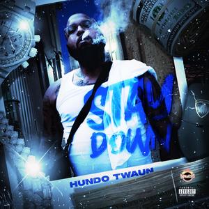 Stay Down (Explicit)