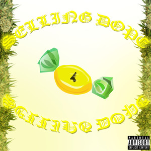 Sellin' Dope (Explicit)