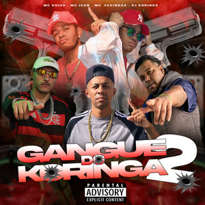 Gangue do Koringa 2 (Explicit)