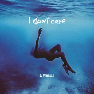 I don't care