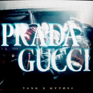 Prada Gucci (feat. Gvto04) [Explicit]