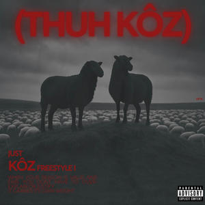 Just Kôz Freestyle I (Explicit)