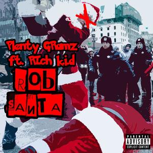 ROB SANTA (feat. Rich K.I.D) [Explicit]