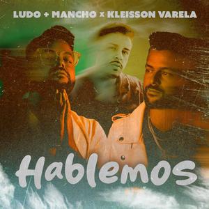 HABLEMOS (feat. Kleisson Varela)