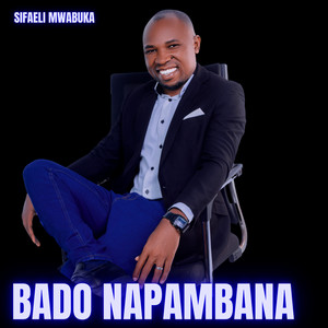 Bado Napambana