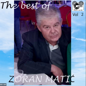 Zoran Matic The best of vol 2 (Live)