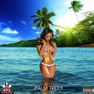 Palm Trees (feat. Esency) [Explicit]
