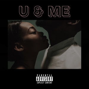 U & Me (Explicit)