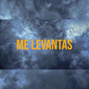Me levantas