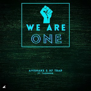 We Are One(feat. Tashheer)