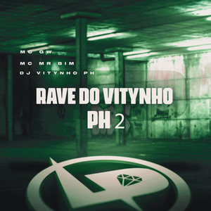 Rave do Vitynho Ph 2 (Explicit)