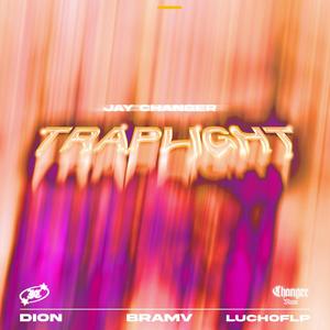 TRAPLIGHT (feat. Dion, Bramv & Luchoflp)