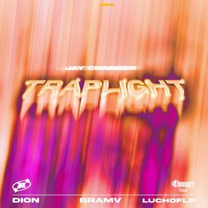 TRAPLIGHT (feat. Dion, Bramv & Luchoflp) (feat. Luchoflp)