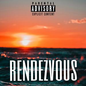 Rendezvous (feat. 4KYaro) [Explicit]