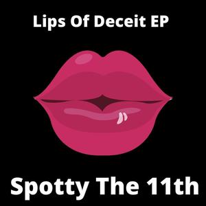 Lips Of Deceit (Explicit)