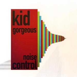 Kid Gorgeous (Explicit)