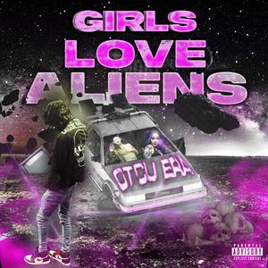 Girls Love Aliens (Explicit)