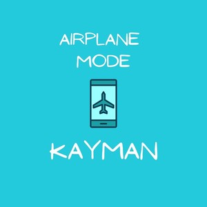 Kayman - Airplane Mode