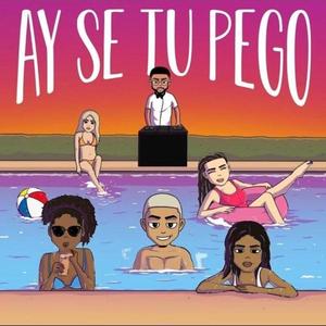 Ay se tu pego (Explicit)