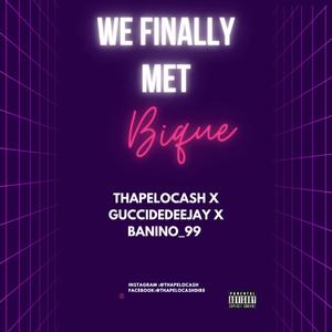 We Finally Met (feat. Banino_99 & Guccidedeejay)