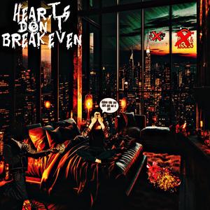 Hearts Dont Break Even (Explicit)