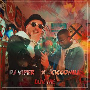 Luv me (feat. Cicco Mill) (Explicit)