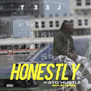 Honestly (feat. Ayo Hustle) (Explicit)