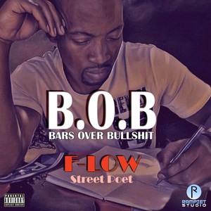Bars Over Bullshit (B.O.B) (Explicit)