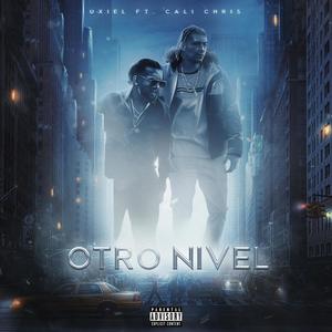 Otro Nivel (feat. Calichris) [Explicit]