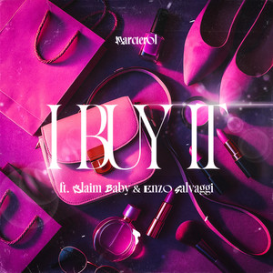 I Buy It (Explicit)