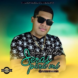 Serás para mi (feat. Buay valdés)