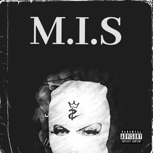 M.I.S (Explicit)