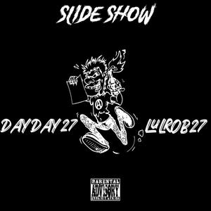 Slide show (feat. LUL ROB) [Explicit]