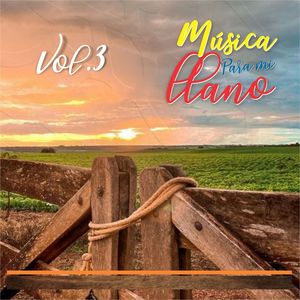 Música Para Mi Llano Vol. 3.