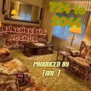 724 to 2044 (feat. Tone T) [Explicit]