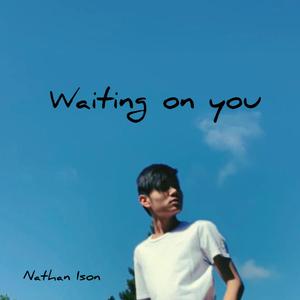 Waiting On You (Explicit)