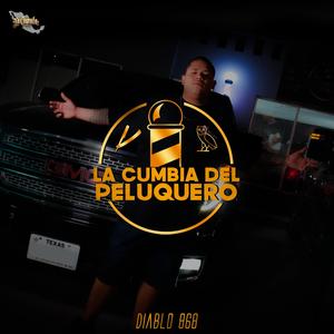 La Cumbia Del Peluquero