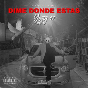 DIME DONDE ESTAS (feat. LDV) [Explicit]