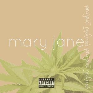 Mary Jane (Explicit)