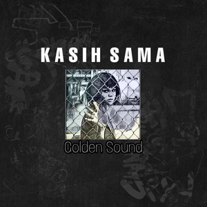 Kasih Sama (Explicit)